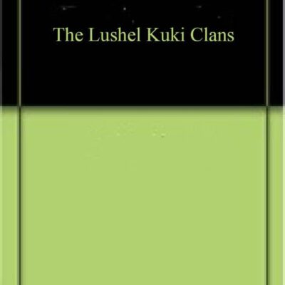The Lushel Kuki Clans