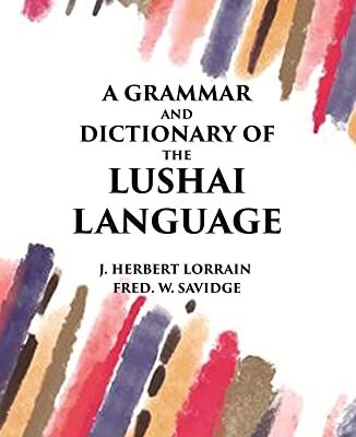 The Lushal Grammar and Diction