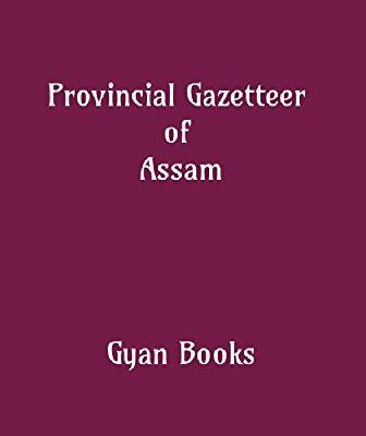 Provincial Gazetteer of Assam