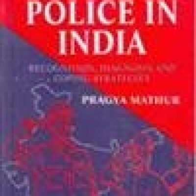 Stress in Police in India: Recognition, Diagnosis and Coping Strategies