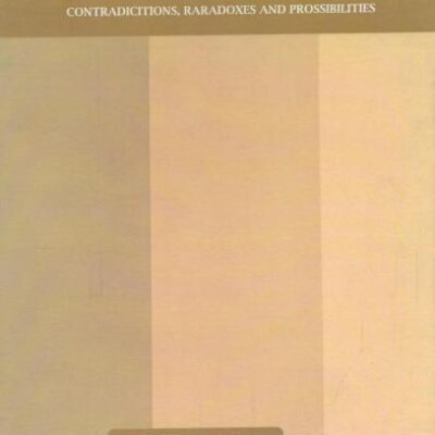 Indian Modernity: Contradictions, Paradoxes and Possibilties