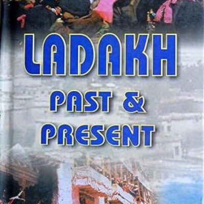 Ladakh: Past and Present