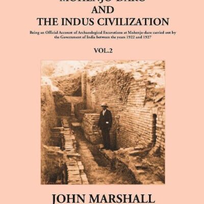 Mohenjo-Daro And The Indus Civilization