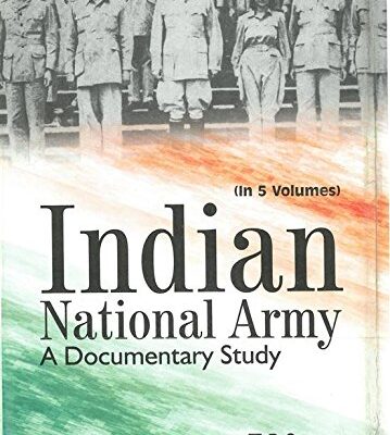 Indian National Army A Documentary Study (1944-1945), Vol.4