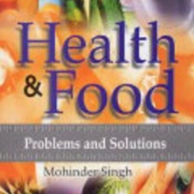 Health and Food: Problems and Solutions
