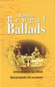 Eastern Bengal Ballads
