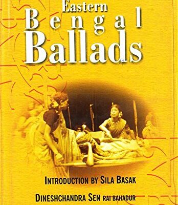 Eastern Bengal Ballads (Ramtanu Lahiri Research Fellowship Lectures for 1922-24, in two Parts), Vol.1 : Part- I