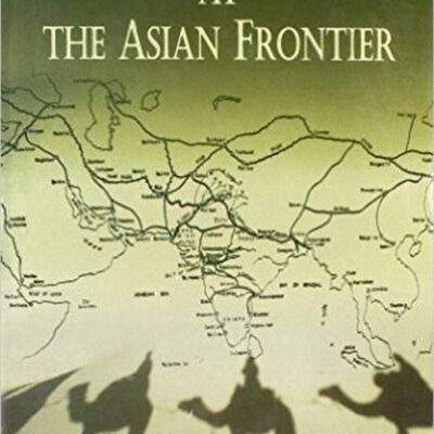 The Indian Trade at the Asian Frontier