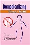 Demedicalizing Women's Health (Set of 2 Volumes)