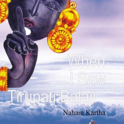 When I Saw Tirupati Balaji