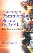 Productivity of Commercial Banks in India: Trends and Analysis