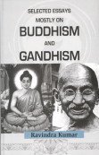 Selected Essays Mostly on Buddhism and Gandhism