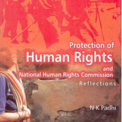 Protection of Human Rights and National Human Rights Commission Reflections