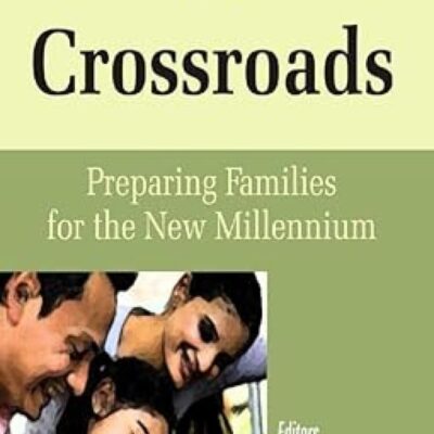Indian Families at the Crossroad: Preparing Families for the New Millennium
