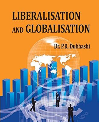 Liberalisation and Globlisation