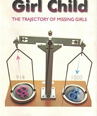 Discrimination Against Girl Child: The Trajectory of Missing Girls
