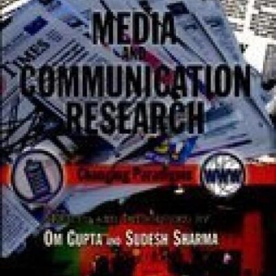 Media and Communication Research: Changing Paradigms