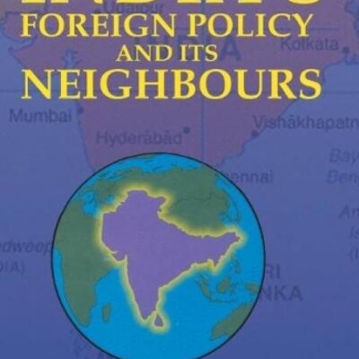 India's Foreign Policy and its Neighbour