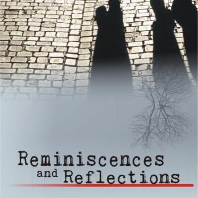 Reminiscences And Reflections