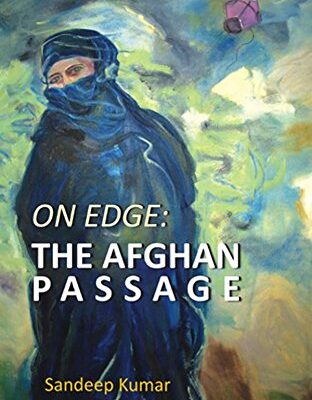 On Edge: The Afghan Passage
