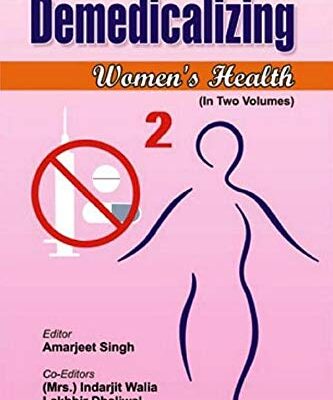 Demedicalizing: Women's Health (Set of 2 Vols)