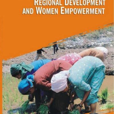 Decentralised Governance, Regional Development and Women Empowerment