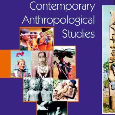 Issues and Themes in Contemporary Anthropological Studies