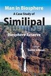 Man in Biosphere: A Case Study of Similipal Biosphere Reserve