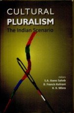 Culture Pluralism: The Indian Scenario
