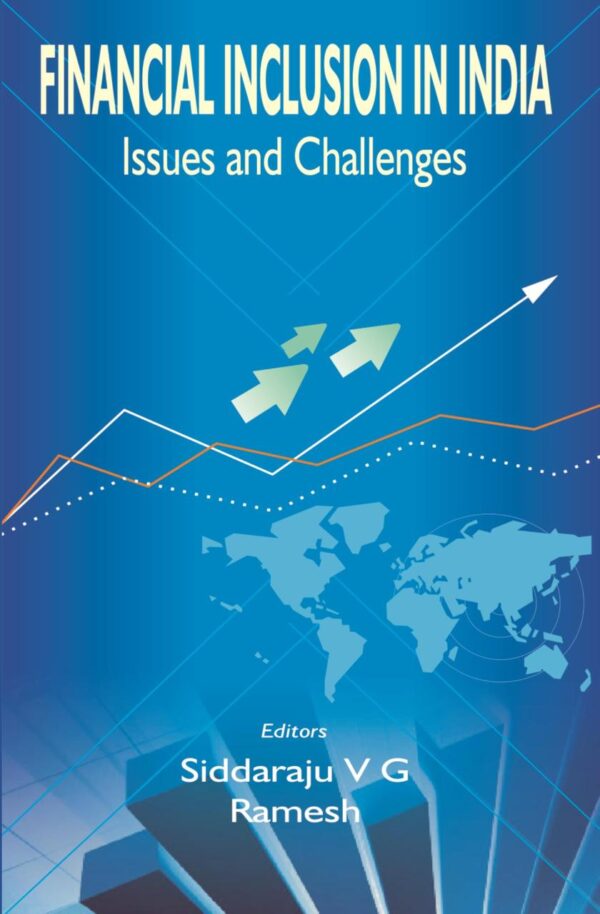 Financial Inclusion in India: Issues and Challenges