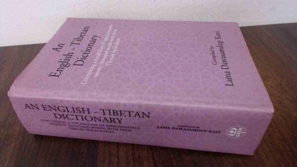 An English - Tibetan Dictionary: Containing a vocabulary of approximately twenty thousand words with their Tibetan equivalents