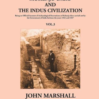 Mohenjo-Daro And The Indus Civilization