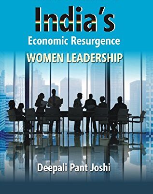 Women’s Contribution to India’s Economic Resurgence : Women Leadership