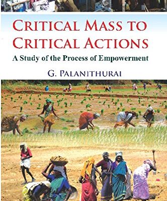 Critical Mass to Critical Action : A Study of the Process of Empowerment
