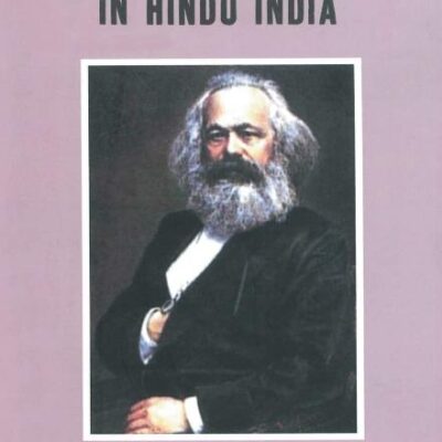 How Marx Failed In Hindu India