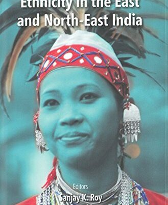 Ethnicity In The East And North-East India