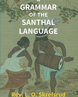 A Grammar of The Santhal Language