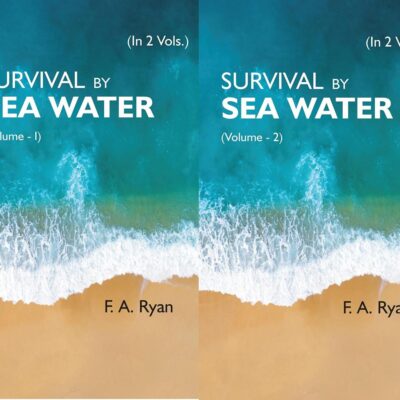 SURVIVAL BY SEA WATER (2 Vols. Set)