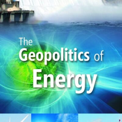 The Geopolitics of Energy