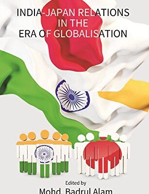 India-Japan Relations in the Era of Globalisation
