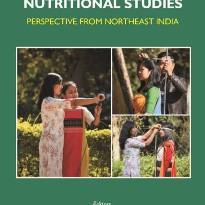 Growth and Nutritional Studies: Perspective From Northeast India
