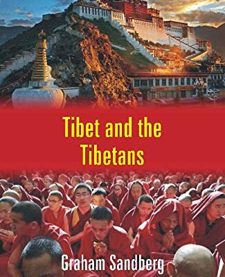 Tibet and the Tibetans