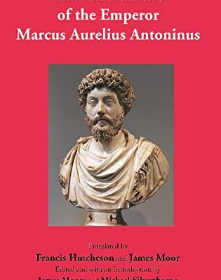 The Meditations of the Emperor Marcus Aurelius Antoninus