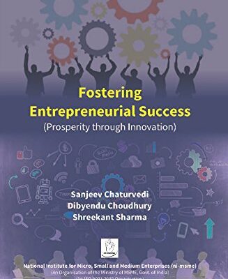 Fostering Entrepreneurial Success (Prosperity Through Innovation)