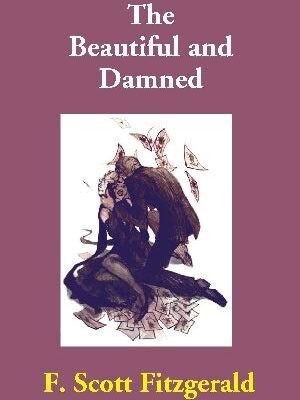 The Beautiful and Damned