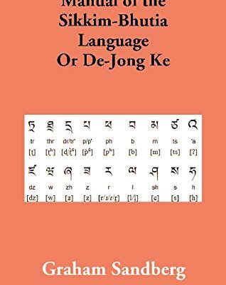 Manual of the Sikkim-Bhutia Language Or De-Jong Ke