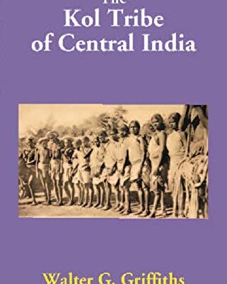 The Kol Tribe of Central India