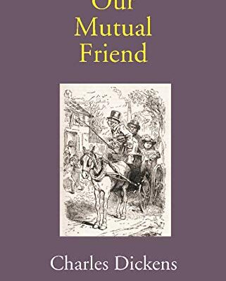 Our Mutual Friend
