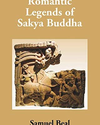 Romantic Legends of Sakya Buddha