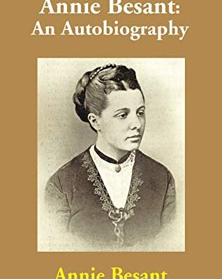 Annie Besant: An Autobiography
